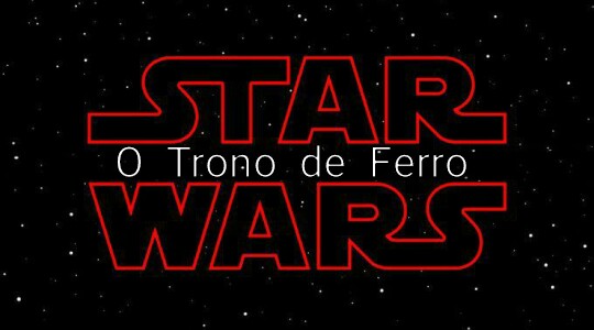 Fanfic / Fanfiction Star Wars - O Trono de Ferro.
