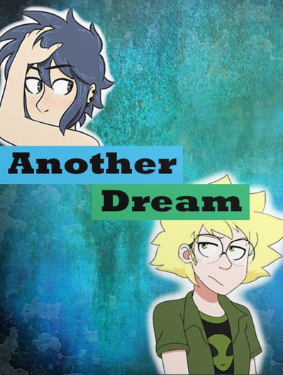 Fanfic / Fanfiction Another Dream