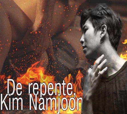 Fanfic / Fanfiction De repente, Kim Namjoon