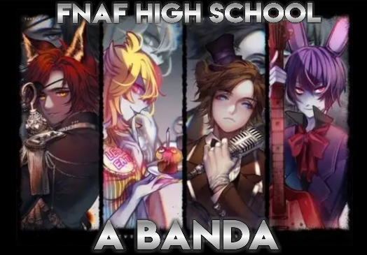 História Fnaf High School A Banda Pausado Capítulo 1 História Escrita Por Guertha