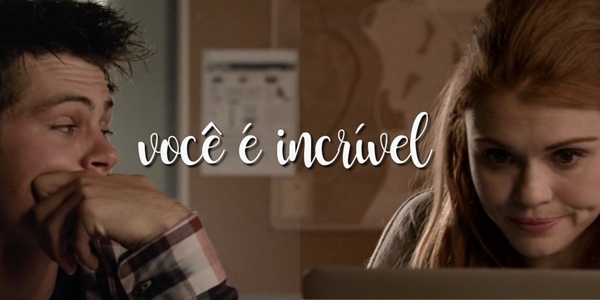 Fanfic / Fanfiction Você é incrível - Stydia