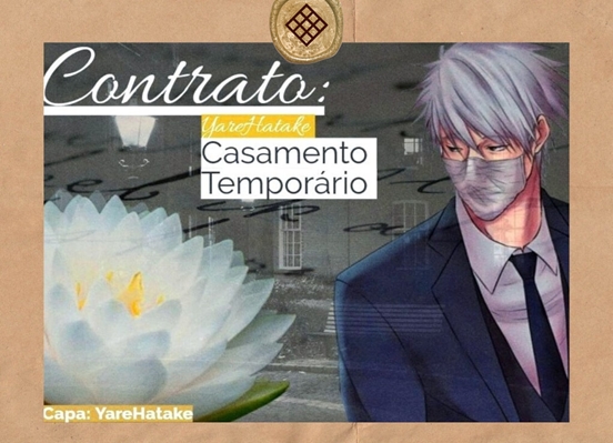 Fanfic / Fanfiction Kakashi - Contrato: Casamento Temporário. (Editando)