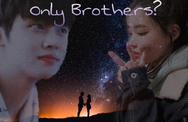 Fanfic / Fanfiction Only Brothers? Yeonjun (TXT)