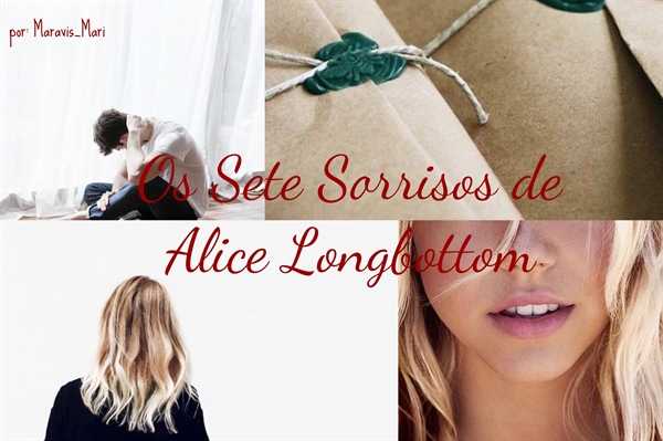 Fanfic / Fanfiction Os Sete Sorrisos de Alice Longbottom