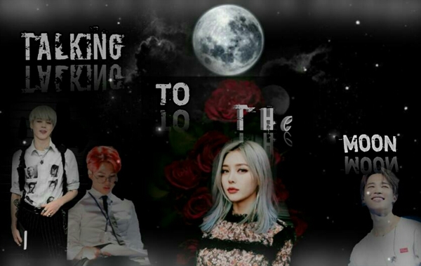 Fanfic / Fanfiction Talking to the moon-(PARK jimin)