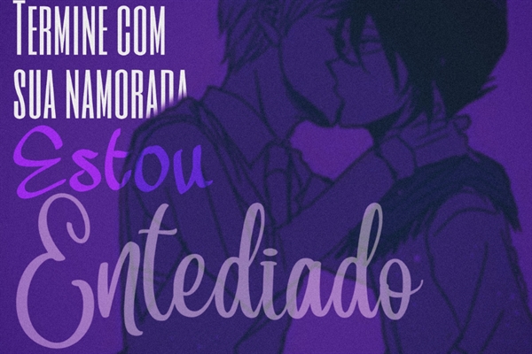 Fanfic / Fanfiction Termine com sua namorada, estou entediado