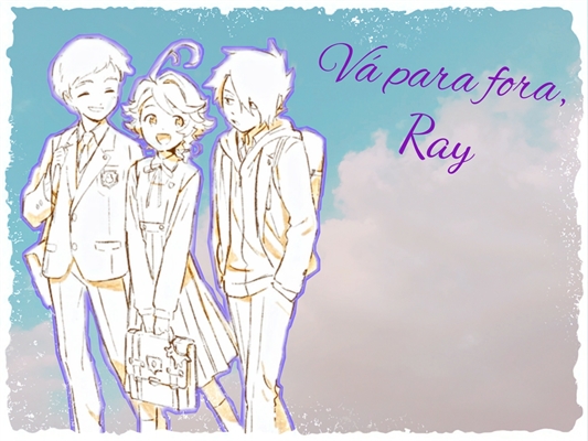 Fanfic / Fanfiction Vá para fora, Ray!