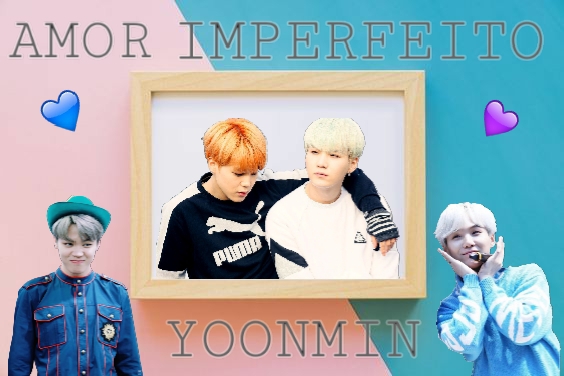 Fanfic / Fanfiction Amor Imperfeito (YoonMin)