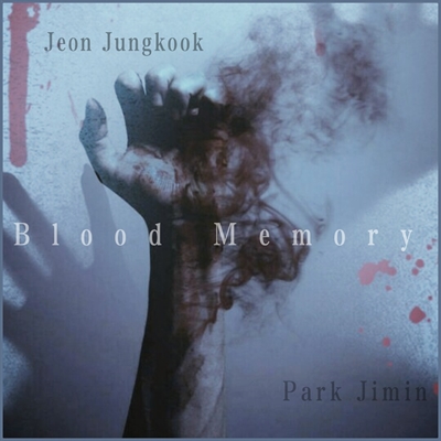 Fanfic / Fanfiction Blood Memory - JIKOOK AU -