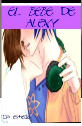 Fanfic / Fanfiction El bebé de Alexy