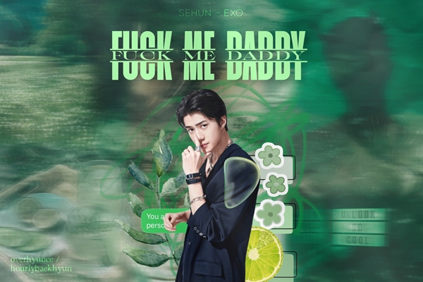 Fanfic / Fanfiction F!ck Me Daddy - Sehun