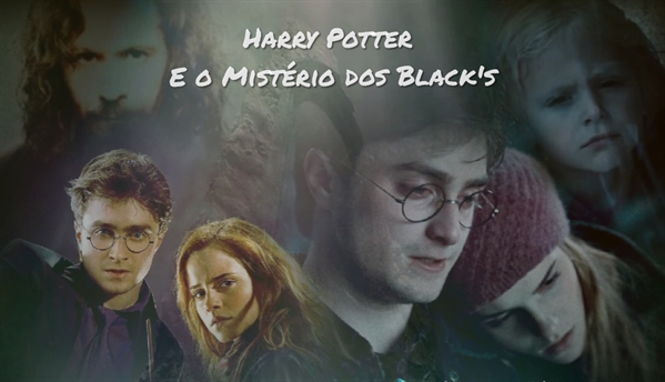 Fanfic / Fanfiction Harry Potter e o Mistério dos Black's-Harmione
