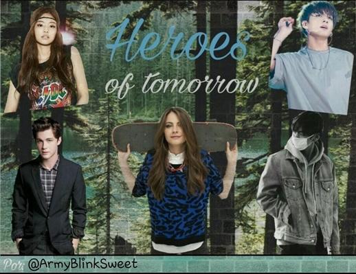 Fanfic / Fanfiction Heroes of tomorrow