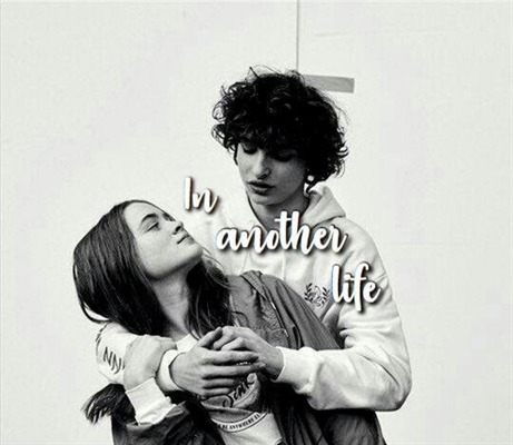 Fanfic / Fanfiction In Another Life - Fadie