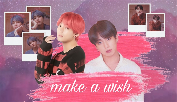 Fanfic / Fanfiction Make a wish