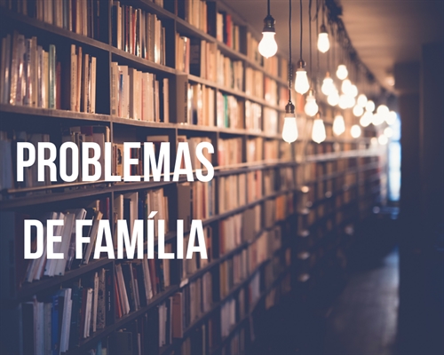 Fanfic / Fanfiction Problemas de família