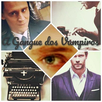 Fanfic / Fanfiction A Gangue dos Vampiros