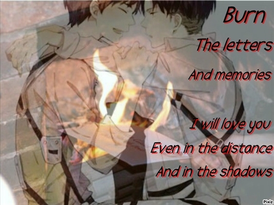 Fanfic / Fanfiction Burn the letters and memories