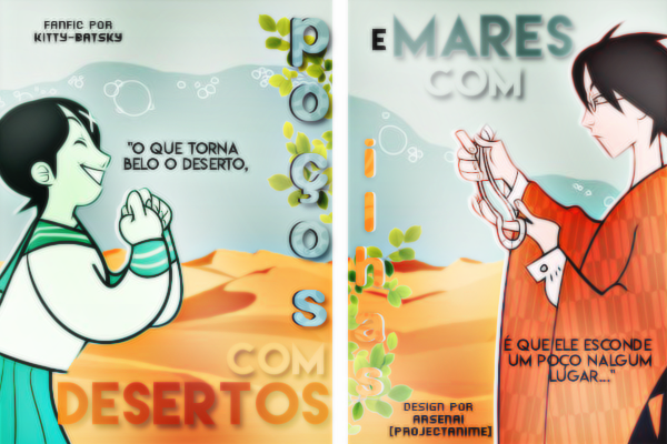 Fanfic / Fanfiction Desertos com Poços e Mares com Ilhas