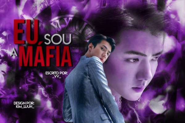 Fanfic / Fanfiction Eu sou a Máfia (Sehun)