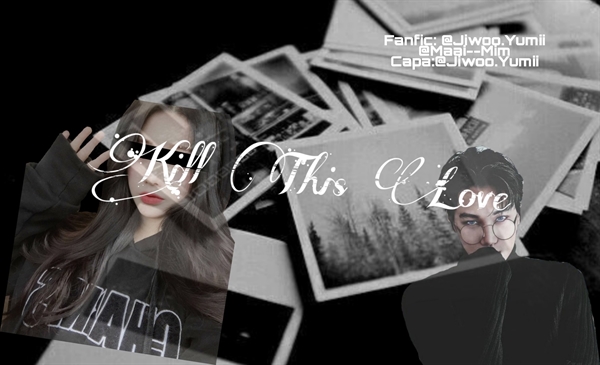 Fanfic / Fanfiction Kill This Love!i