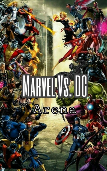 Fanfic / Fanfiction Marvel Vs. DC - Arena