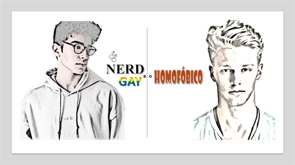 Fanfic / Fanfiction O Nerd Gay e o Homofóbico
