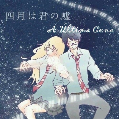 Final de Shigatsu wa Kimi no Uso — Anime e Mangá, by G10