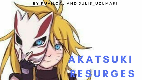 Fanfic / Fanfiction Akatsuki Resurges