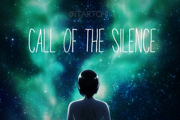 História Call of the Silence - História escrita por maerys - Spirit ...