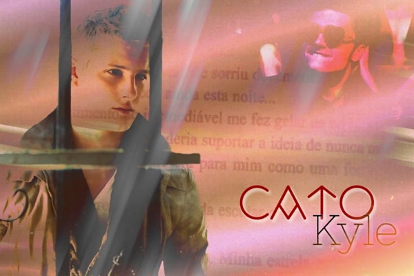 Fanfic / Fanfiction Cato Kyle - Quando o amor tudo se cura