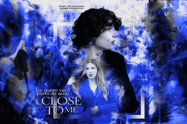 Fanfic / Fanfiction Close To Me -Fillie