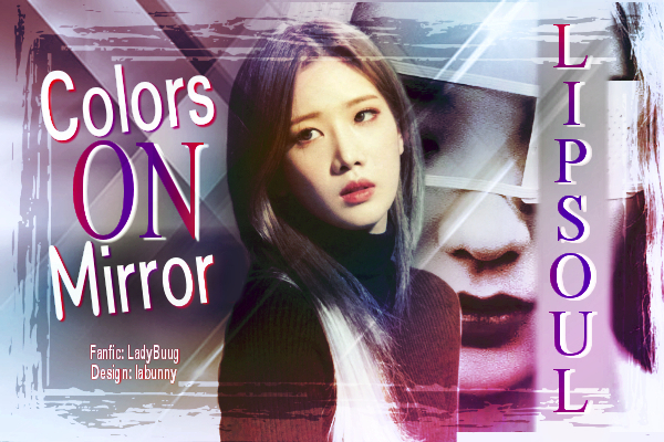 Fanfic / Fanfiction Colors on Mirror
