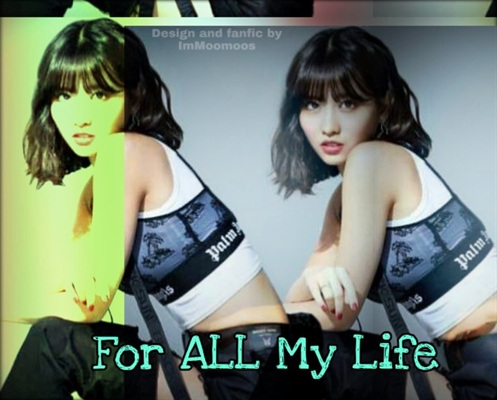 Fanfic / Fanfiction For All My Life - Imagine Momo