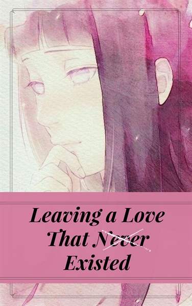 Fanfic / Fanfiction Leaving a Love That Never Existed