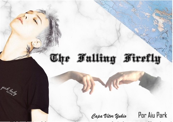 Fanfic / Fanfiction The Fallen Firefly - G-dragon Fanfiction