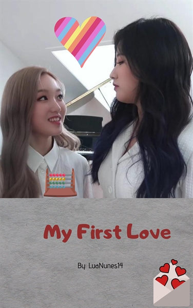 Fanfic / Fanfiction My First Love (Loona- HyeWon)