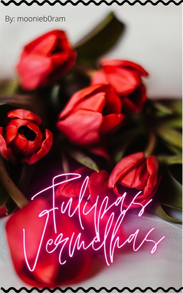 Fanfic / Fanfiction Tulipas Vermelhas (WooSan) - Quarteto Flower