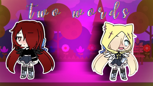 História Two Worlds A Gacha Life Story História Escrita Por Fuckyannakun Spirit Fanfics E