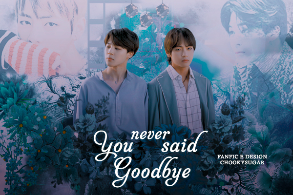 Fanfic / Fanfiction You never said goodbye