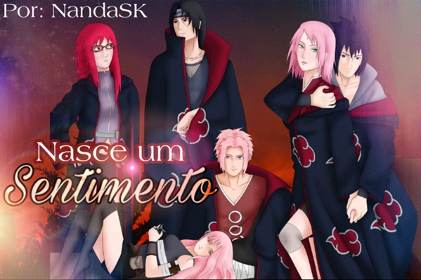 História Nasce um Sentimento (Sasusaku) (Itarin) - Treino