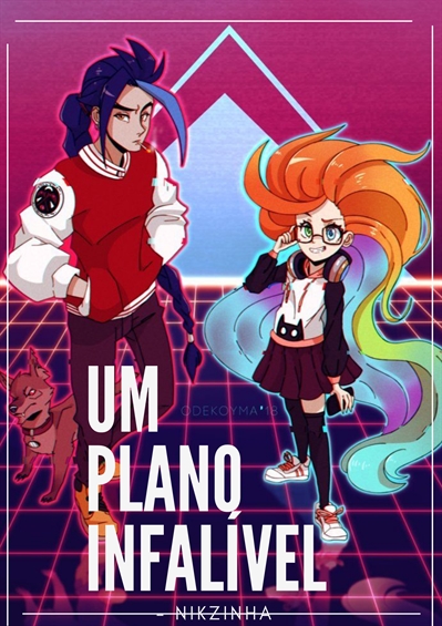 Fanfic / Fanfiction Um Plano Infalível