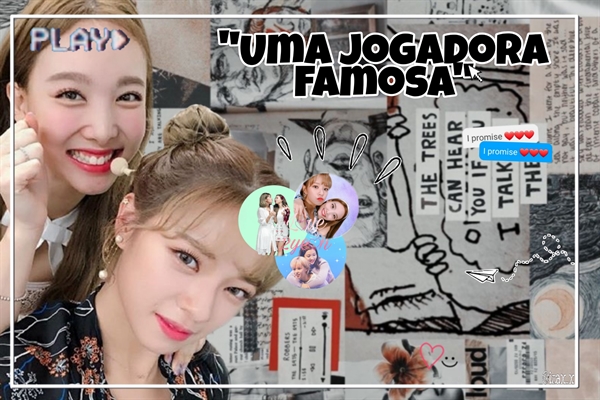 Fanfic / Fanfiction Uma Jogadora Famosa (2yeon)