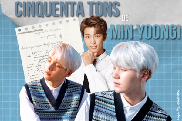 Fanfic / Fanfiction Ciquenta Tons de Min Yoongi (Namgi Sugamon)