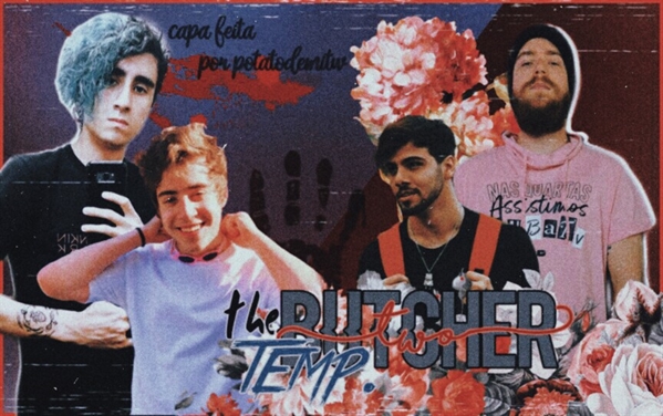 Fanfic / Fanfiction Dear Butcher - Season Two (Mitw, Cellps, L3ddy).