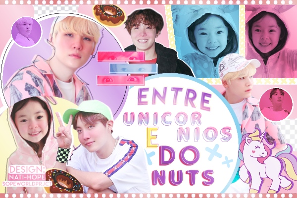 Fanfic / Fanfiction Entre Unicórnios e Donuts