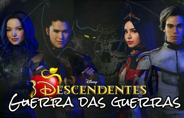 Fanfic / Fanfiction Descendentes: Guerra das Guerras