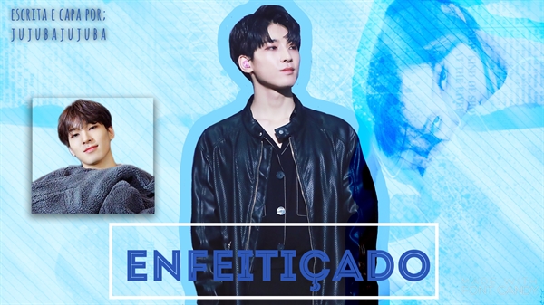 Fanfic / Fanfiction Enfeitiçado - Imagine Wonwoo ( SEVENTEEN )