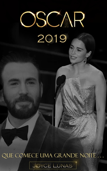 Óscar 2019 - Emilia Clarke e Chris Evans - História por JoyceLunas - e Histórias