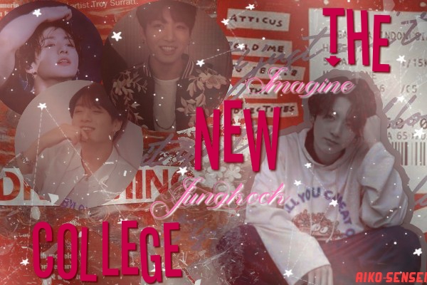 Fanfic / Fanfiction The New College - (Imagine Jungkook)